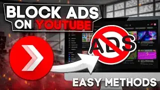 How to Block Ads on YouTube | Bye Bye Ads: Blocking YouTube Ads on PC, Laptop and Mac  | 2023