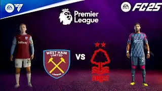 FC 25 - WEST HAM vs FOREST | PREMIER LEAGUE MATCH |ULTRA GRAPHICS GAMEPLAY [4K60]