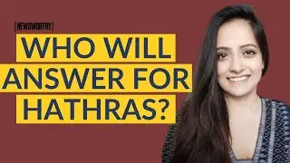 The High Profile Accused I Who will answer on Hathras I Anubha Bhonsle