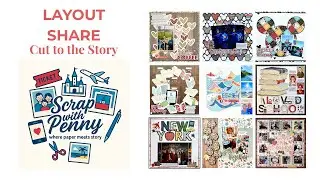 Layout Share 10 | Cut to the Story | Scrapbook Pages with Cut Files