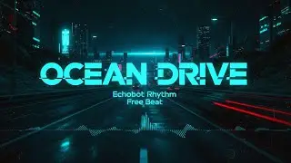 OCEAN DRIVE | EchoBot Rhythm | #FREE_BEAT | Sound Check | 2026 Phonk | Bass Test | Indian Phonk