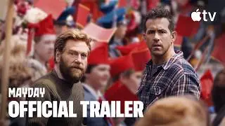 Mayday — Official Trailer | Apple TV