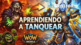 Probando Tanqueo en WoW M&oacute;vil | Guerrera Draenei desde el Celular EN VIVO