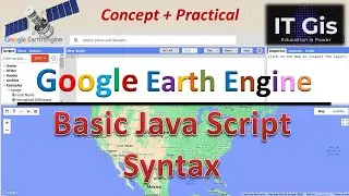 Basic Java Script Syntax || Google Earth Engine || GEE: 03 || ITGIS