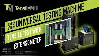 Universal Testing Machine - Tensile Testing with Extensometer | 1000kN & 2000kN | TensileMIll CNC