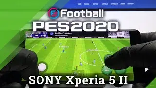 Pro Evolution Soccer on SONY Xperia 5 II &ndash; Test Performance