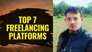 Top 7 freelancing platforms for freelance jobs