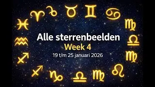 Weekhoroscoop &ndash; Alle Sterrenbeelden | Week 4 (19 t/m 25 januari 2026)