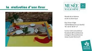 Musée de la faïence et de la céramique - La réalisation d'une fleur en argile