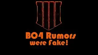 The BO4 Rumors are fake!