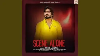 Scene Alone
