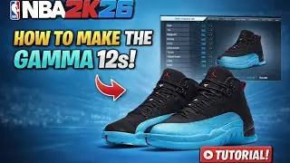 HOW TO MAKE THE GAMMA JORDAN 12&rsquo;S IN NBA 2K26!!!!!!!!
