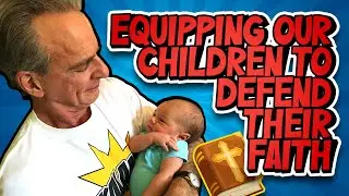 Equipping Our Children To Defend Their Faith