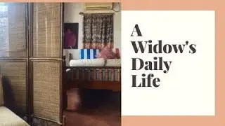 A Widow's Daily Life