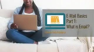 Library Tech Academy: Email Basics Part 1