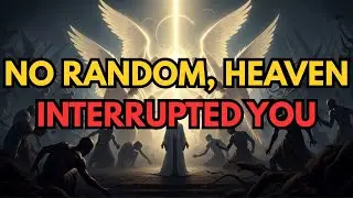 CHOSEN ONE — THIS IS NOT RANDOM. HEAVEN INTERRUPTED YOU | CHOSEN ONES CALLING