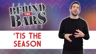 Behind the Bars: 'Tis The Season