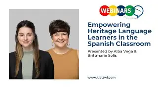 [WEBINAR] Empowering Heritage Language Learners in the Spanish Classroom