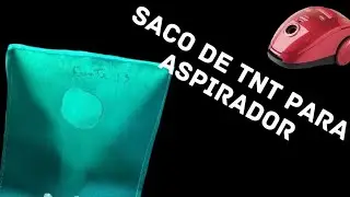 Como fazer Saco para Aspirador de Pó com TNT