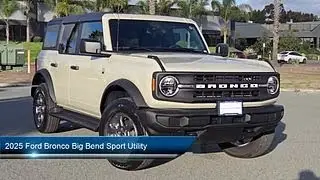 2025 Ford Bronco Big Bend Sport Utility San Diego  San Ysidro  Bonita  Otay Mesa