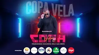 AO VIVO: COPA VELA 2023 - PAGODART E MUITO MAIS -  07/09/2023  |  DIA 01