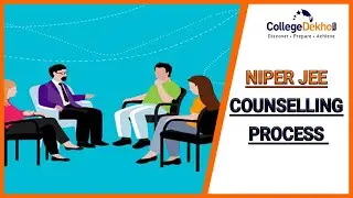 NIPER JEE Counselling Process 2021: Merit List, Documents,Guidelines