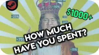 HOW MUCH MONEY HAVE YOU SPENT ON STEAM GAMES? fastest way to check