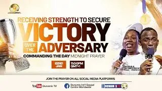 COMMANDING THE DAY MIDNIGHT PRAYER || STRENGTH TO SECURE VICTORY OVER THE ADVERSARY || 22-01-2026
