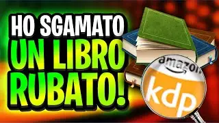 🚨 HO SGAMATO un PUBLISHER che HA RUBATO Un Libro da 10k AL MESE! (Amazon KDP)