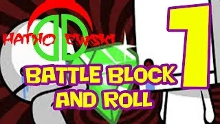 Battle Block and Roll Episode 1