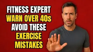 Fitness Expert Warns Over 40s Avoid These EXERCISE Mistakes