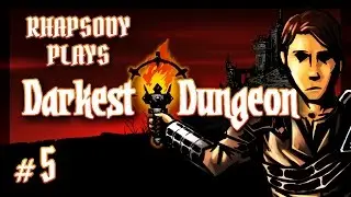 Darkest Dungeon: Resolution - Episode 5