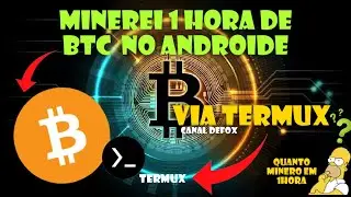 GALERA 1 HORA MINERANDO BTC NO TERMUX CONFERE AI .