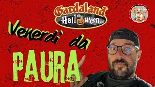 Gardaland venerdi da paura 2025…fanno davvero paura?