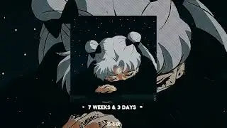 Yungatita - 7 weeks & 3 days (Speed Up + Slowed Reverb)