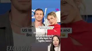 Alix and Braxton breakup according to US Weekly #alixearle #braxtonberrios #breakup
