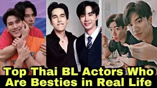 8 Thai BL Actors Who are Bestfriends in Real Life Part 1 | thai bl | bl actors |