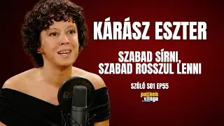 KÁRÁSZ ESZTER: SZABAD SÍRNI, SZABAD ROSSZUL LENNI / Szóló / Palikék világa by Manna