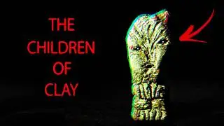 DON'T LET THE DEMONS OUT! | The Children of Clay
