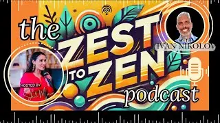Ego to Authenticity: Ivan Nikolov&rsquo;s Spiritual Awakening & Self-Love Journey | Ep 50 | Zest to Zen