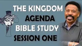 Dr. Tony Evans Sermons ༺The Kingdom Agenda - Bible Study Session One..༻❣#TonyEvans❣❣