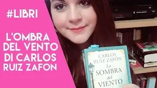 #LIBRI: L'Ombra del Vento di Carlos Ruiz Zafón