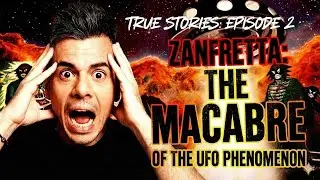 TRUE STORIES EPISODE 2: ZANFRETTA &ndash; The Real-Life Italian Alien Abduction Case