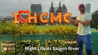 Namen Nitobegipa Standard Ongbegipa Diamond Plaza Uni Kosakoni City View| Saigon River Night Life