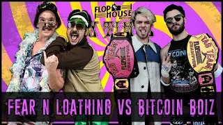 Flophouse Wrestling One Hitter: Fear n Loathing vs The Bitcoin Boiz