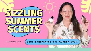 Best Summer Fragrances 2025
