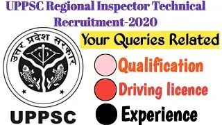 Your Queries in UPPSC Regional Inspector Technical Recruitment-2020 I Reginal Inspector Vacancy