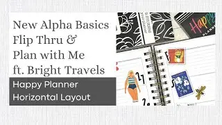 KellofaPlan Alpha Basics Flip Thru & Bright Travels Plan with Me | Journal | Happy Planner