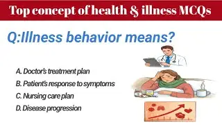 Top Nursing MCQs | Concept of Health & Illness MCQs | competitive exams MCQs | NORCET, NCLEX, RRB