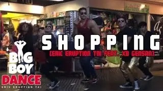 Shopping - Big Boy Dance (Eric Eruption)